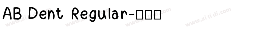 AB Dent Regular字体转换